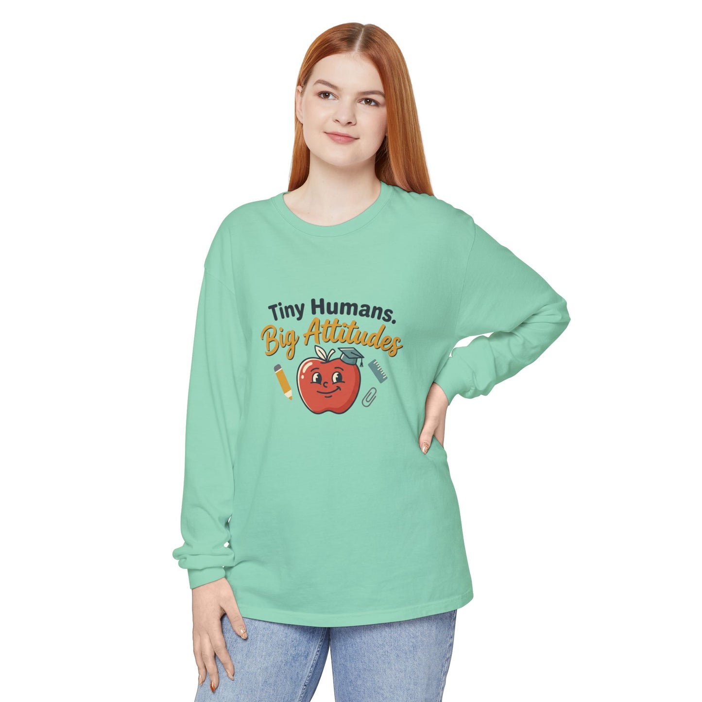 Tiny Humans. Big Attitudes Comfort Colors Unisex Long Sleeve T-Shirt