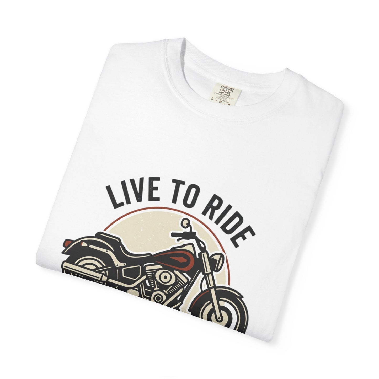 LIve To Ride, Ride to live  Unisex Garment-Dyed T-shirt