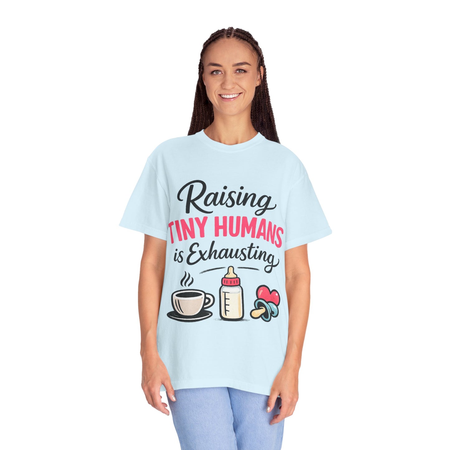 Raising Tiny Humans Comfort Colors Tee