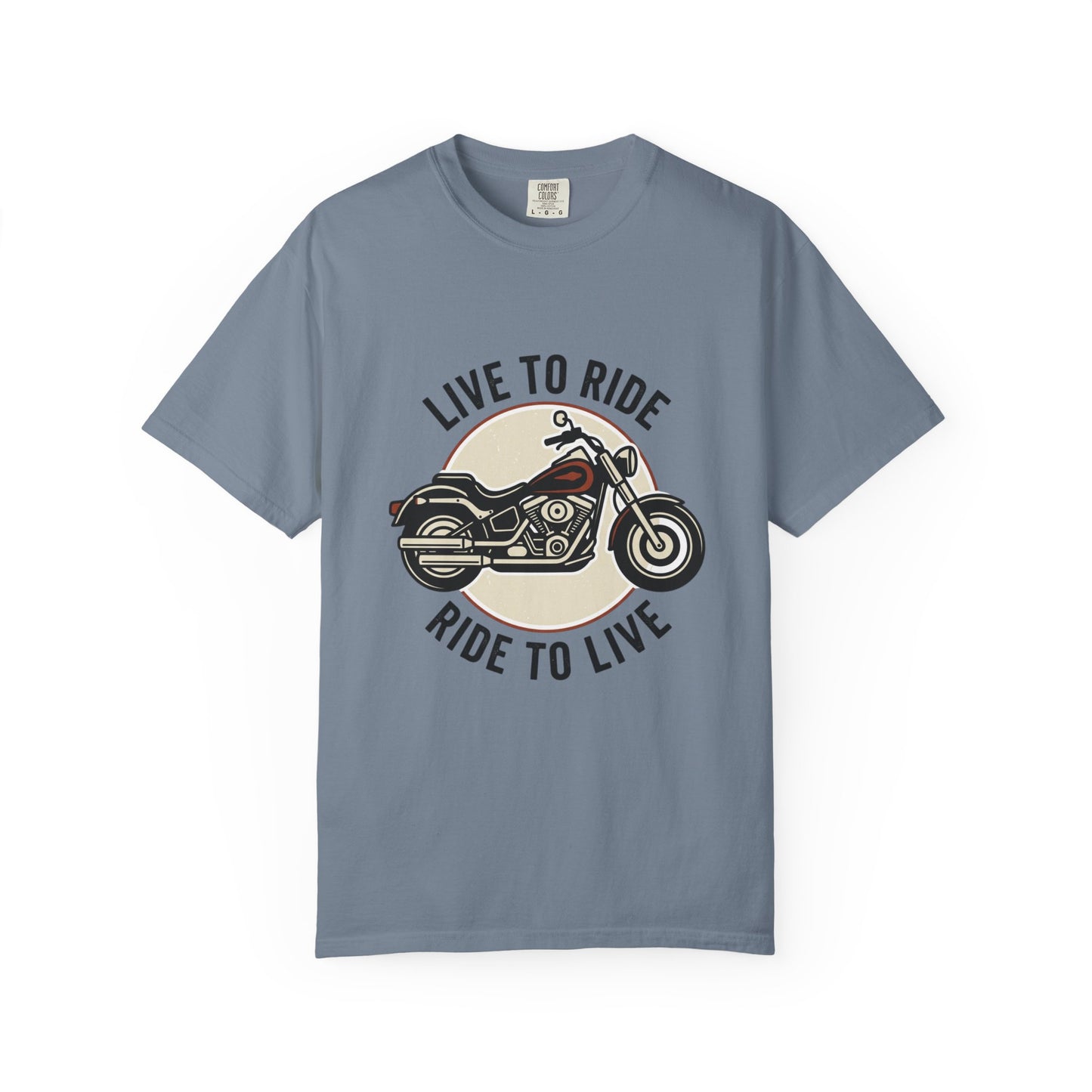 LIve To Ride, Ride to live  Unisex Garment-Dyed T-shirt