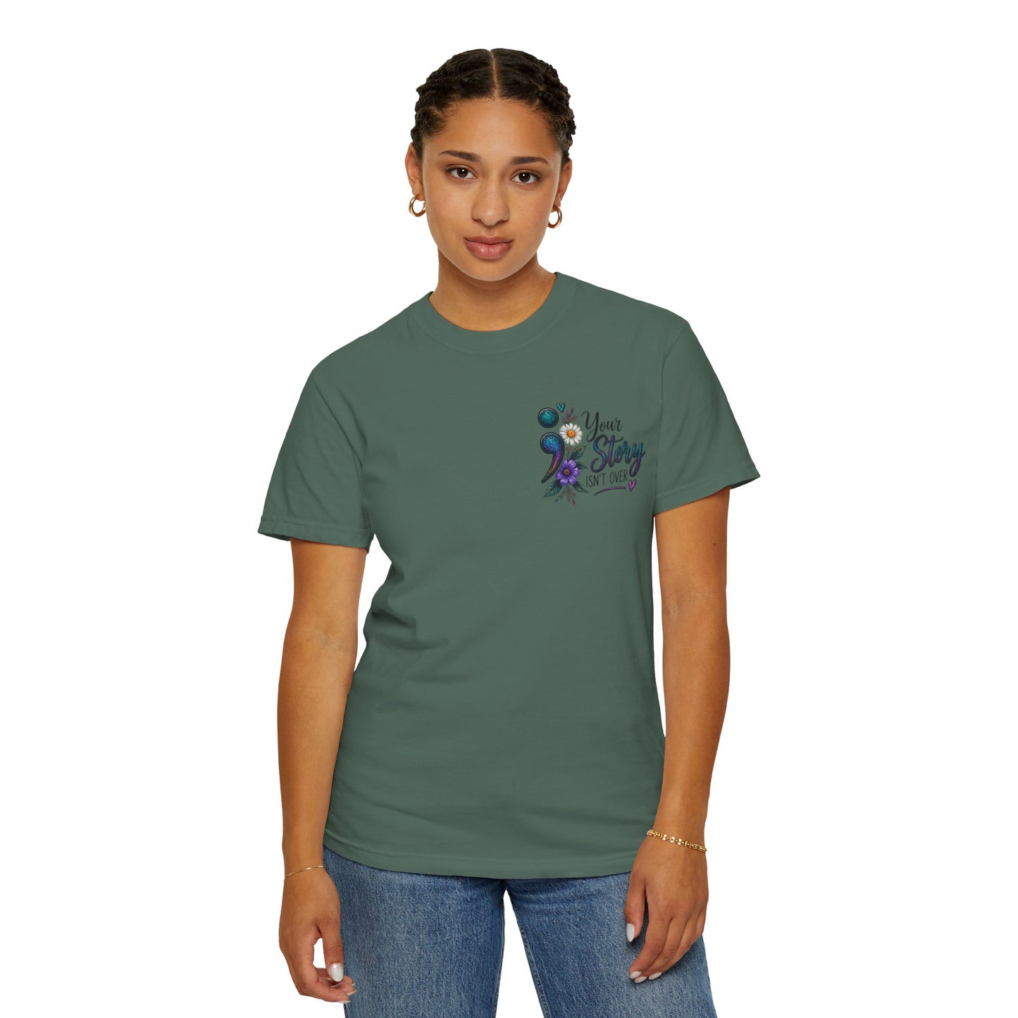 Your Story isn't over yet /Semicolon Mental Health Awareness Comfort Color Tee