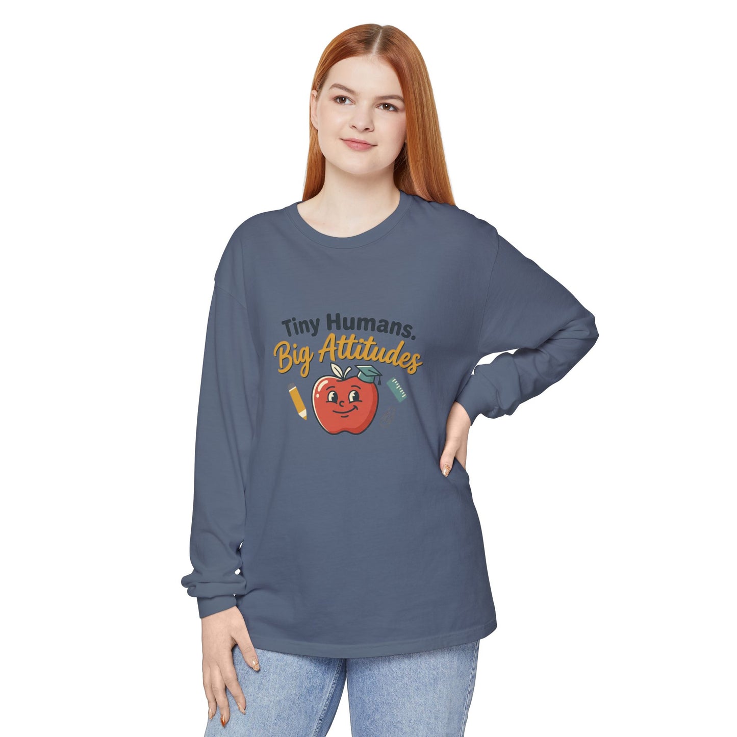 Tiny Humans. Big Attitudes Comfort Colors Unisex Long Sleeve T-Shirt
