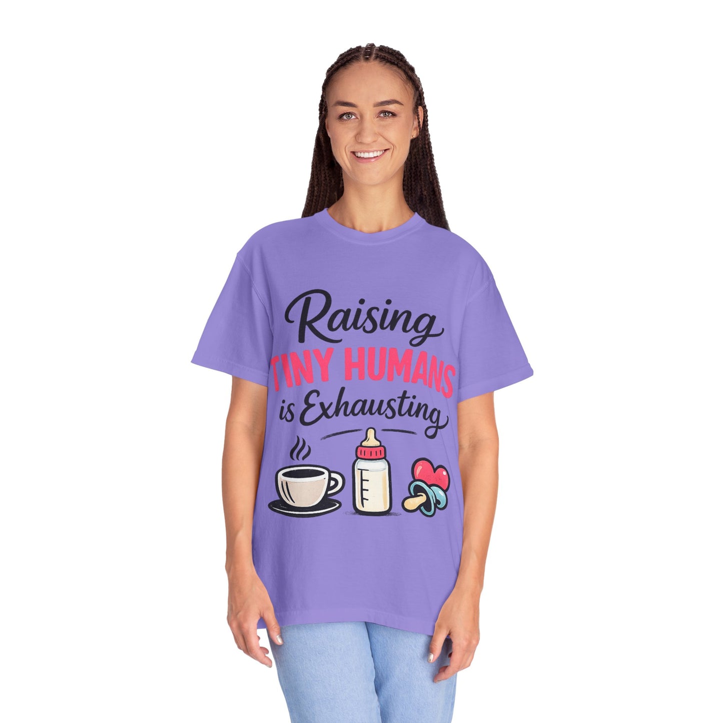 Raising Tiny Humans Comfort Colors Tee