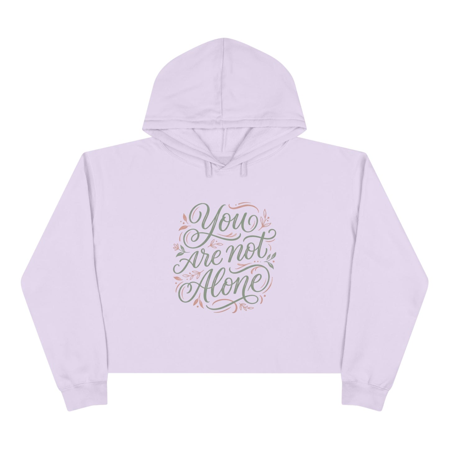 " You  Are Not Alone Mental Awareness Crop Hoodie