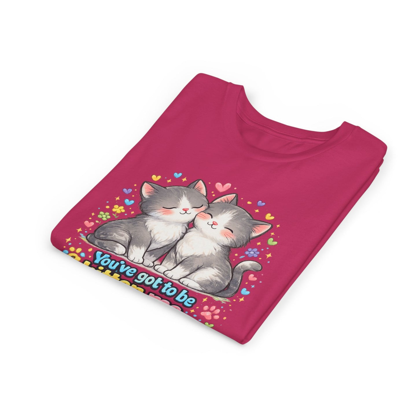 You've Got to be Kitten me Right Meow! Bella + Canvas Kids Unisex T-Shirt