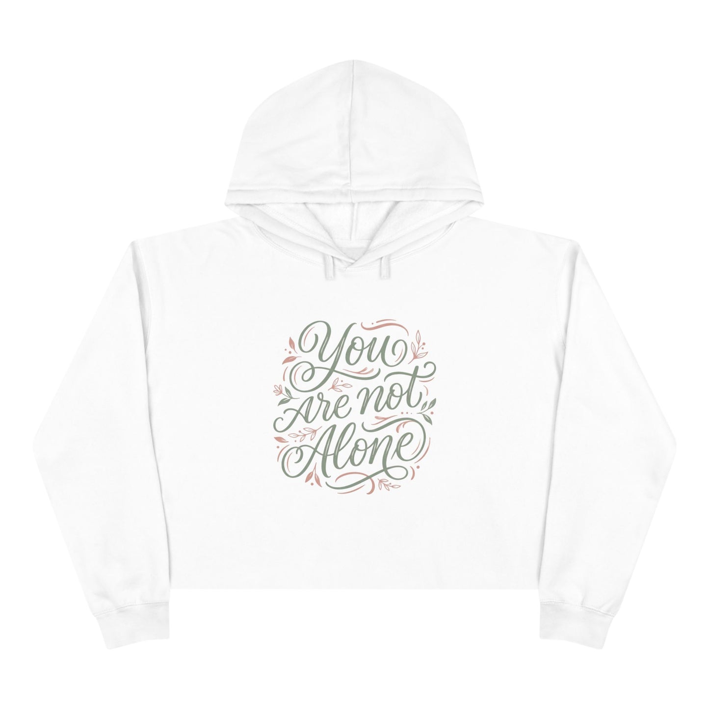 " You  Are Not Alone Mental Awareness Crop Hoodie