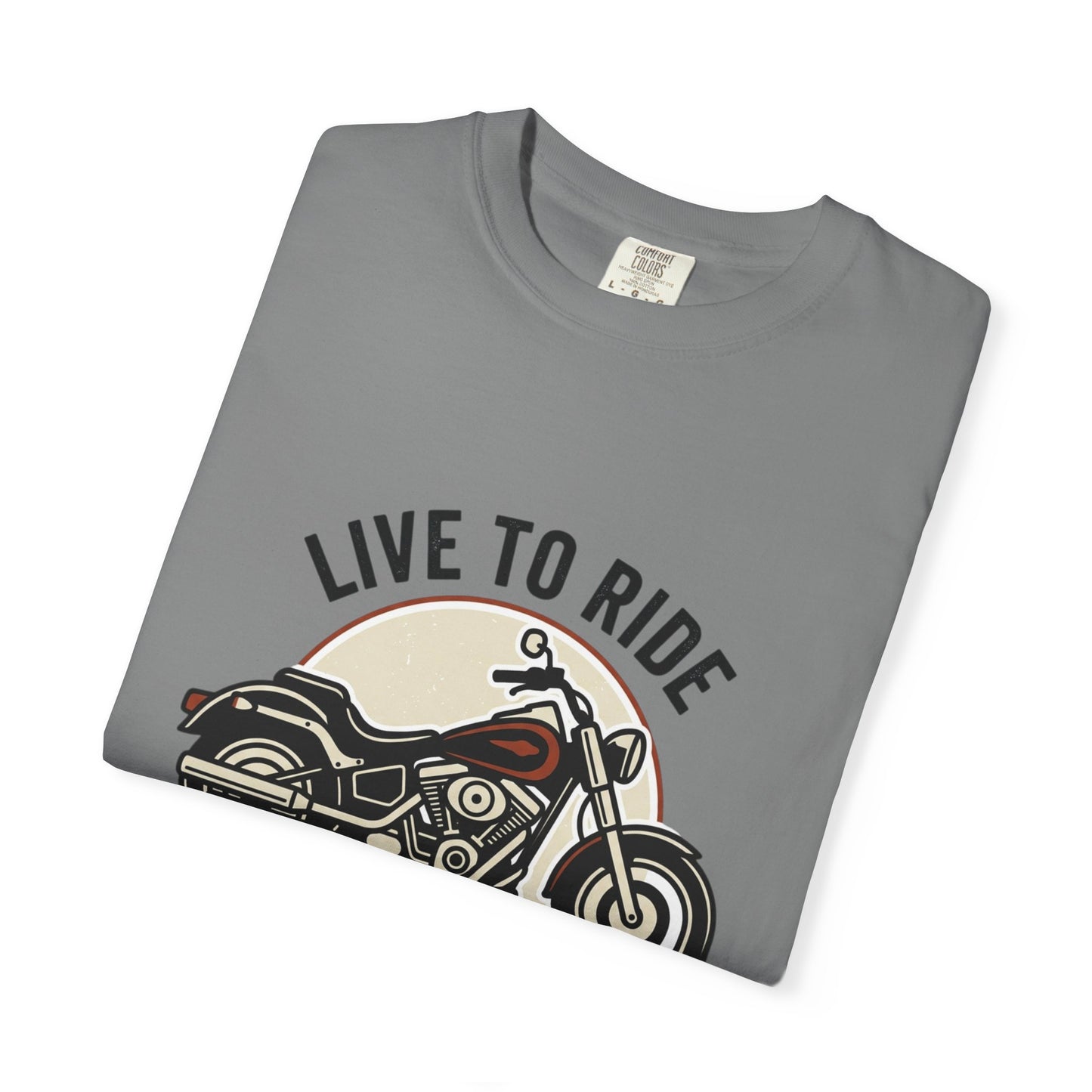 LIve To Ride, Ride to live  Unisex Garment-Dyed T-shirt