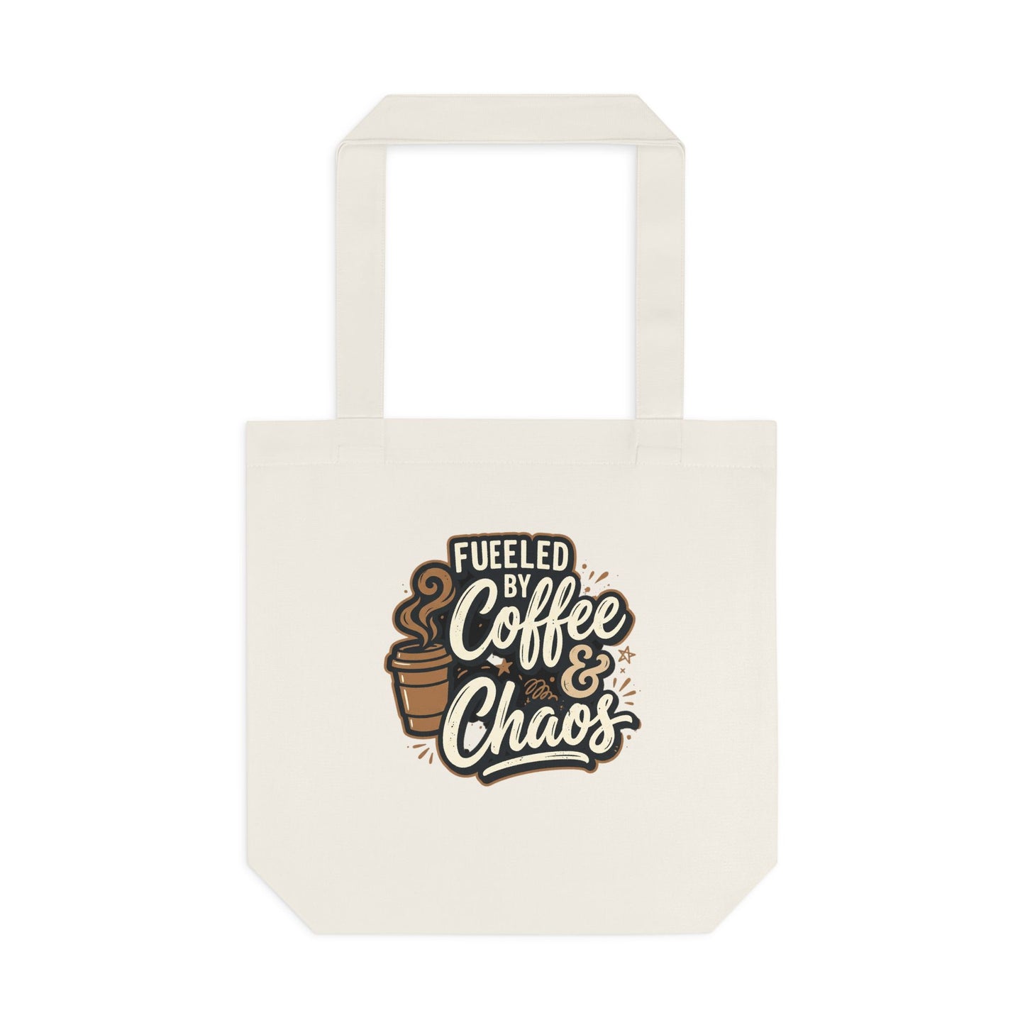 Fueled By Coffee & Choas Cotton Tote Bag