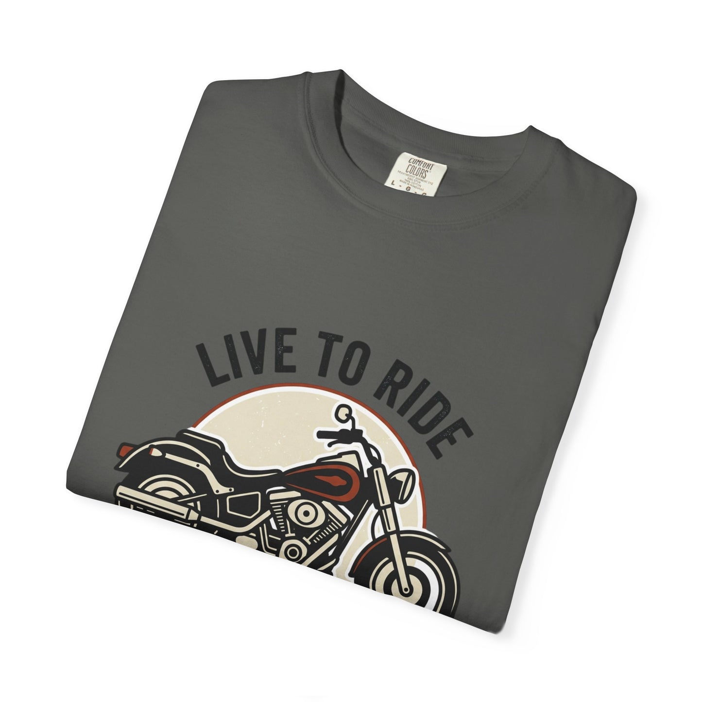 LIve To Ride, Ride to live  Unisex Garment-Dyed T-shirt