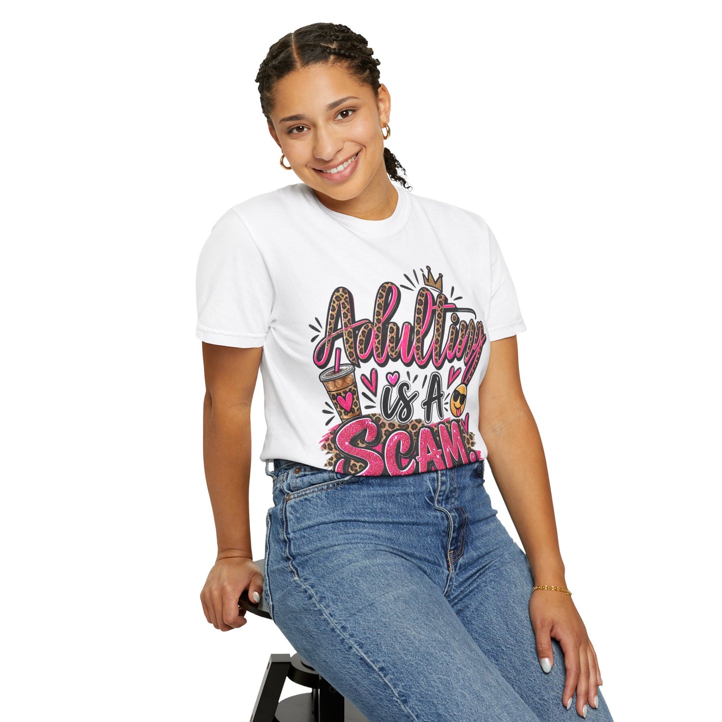 Adulting Is A Scam Comfort Colors Tee