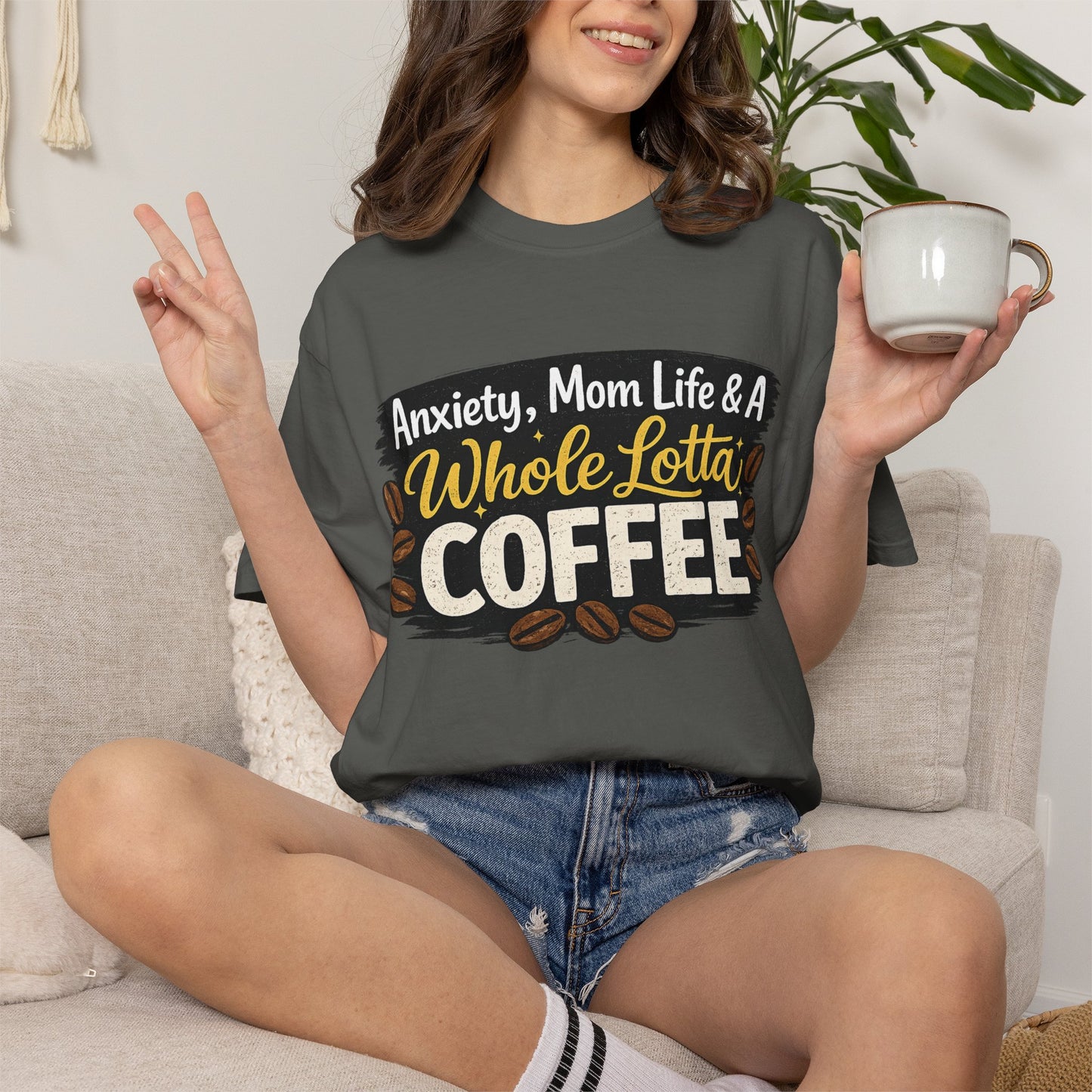 Anxiety, Mom Life & A Whole Lotta Coffee – Comfort Colors® Unisex T-Shirt | Funny Mom Shirt | Coffee Lover Tee | Mama Graphic Tee