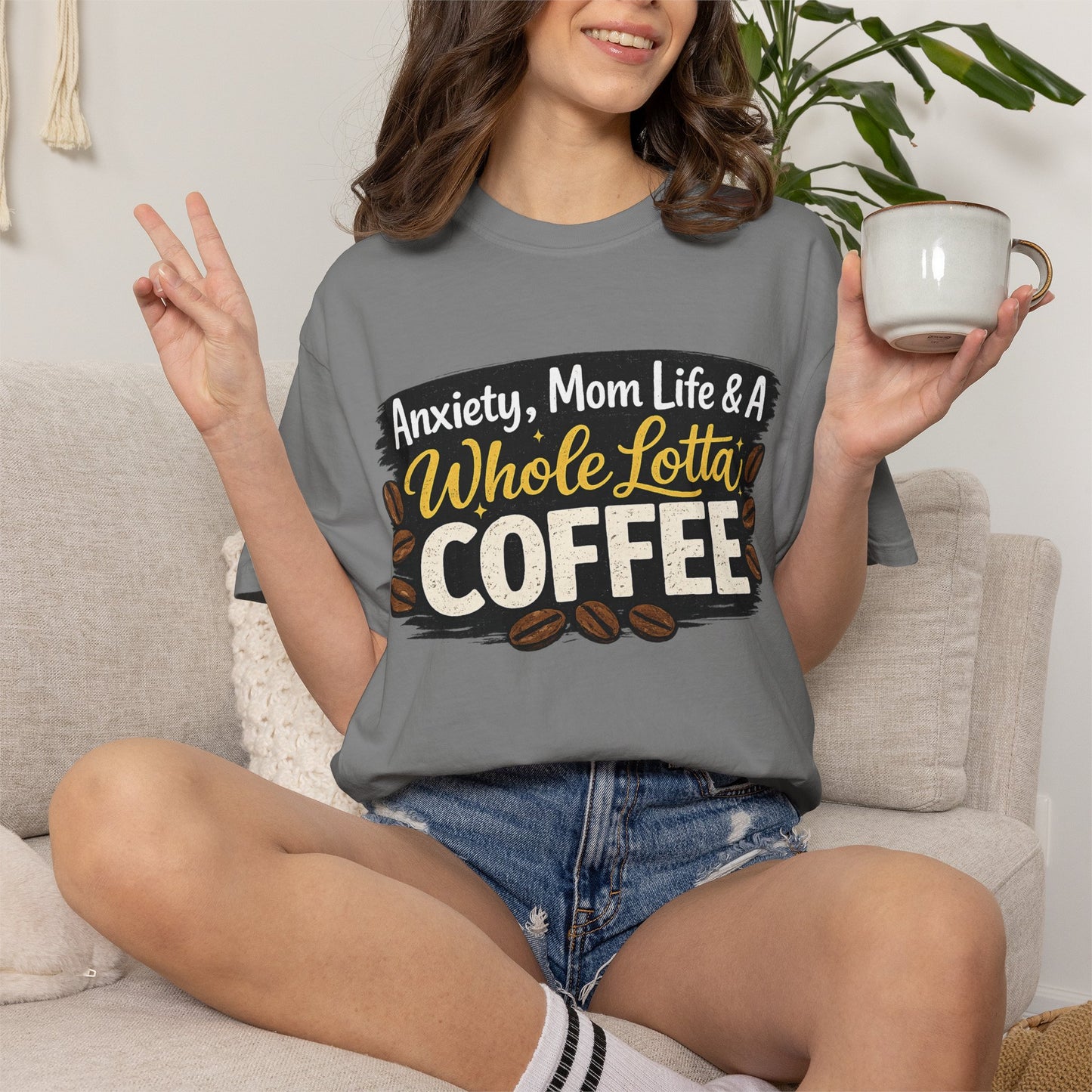 Anxiety, Mom Life & A Whole Lotta Coffee – Comfort Colors® Unisex T-Shirt | Funny Mom Shirt | Coffee Lover Tee | Mama Graphic Tee